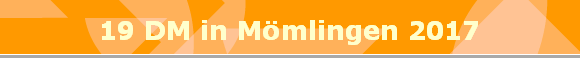 19 DM in M�mlingen 2017