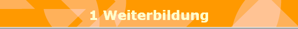 1 Weiterbildung