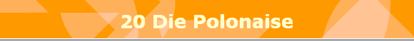 20 Die Polonaise