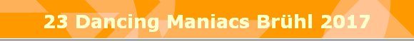 23 Dancing Maniacs Brhl 2017