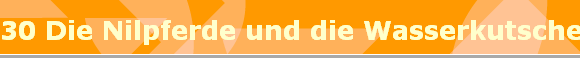 30 Die Nilpferde und die Wasserkutsche 2010