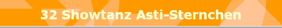 32 Showtanz Asti-Sternchen