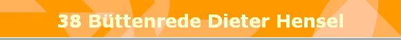 38 Bttenrede Dieter Hensel