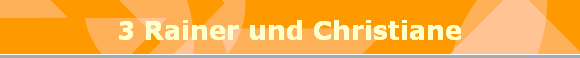 3 Rainer und Christiane
