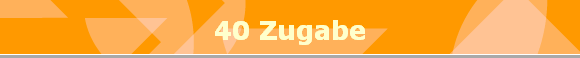 40 Zugabe
