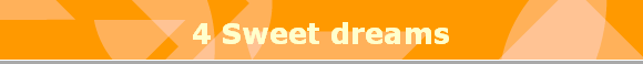 4 Sweet dreams