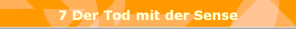 7 Der Tod mit der Sense