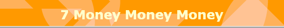 7 Money Money Money