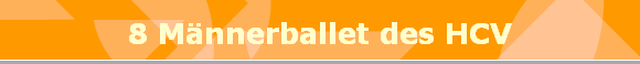 8 Mnnerballet des HCV