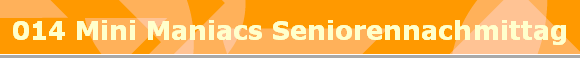 014 Mini Maniacs Seniorennachmittag