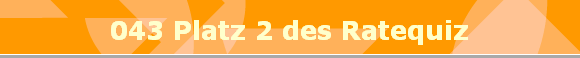 043 Platz 2 des Ratequiz