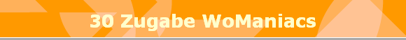 30 Zugabe WoManiacs